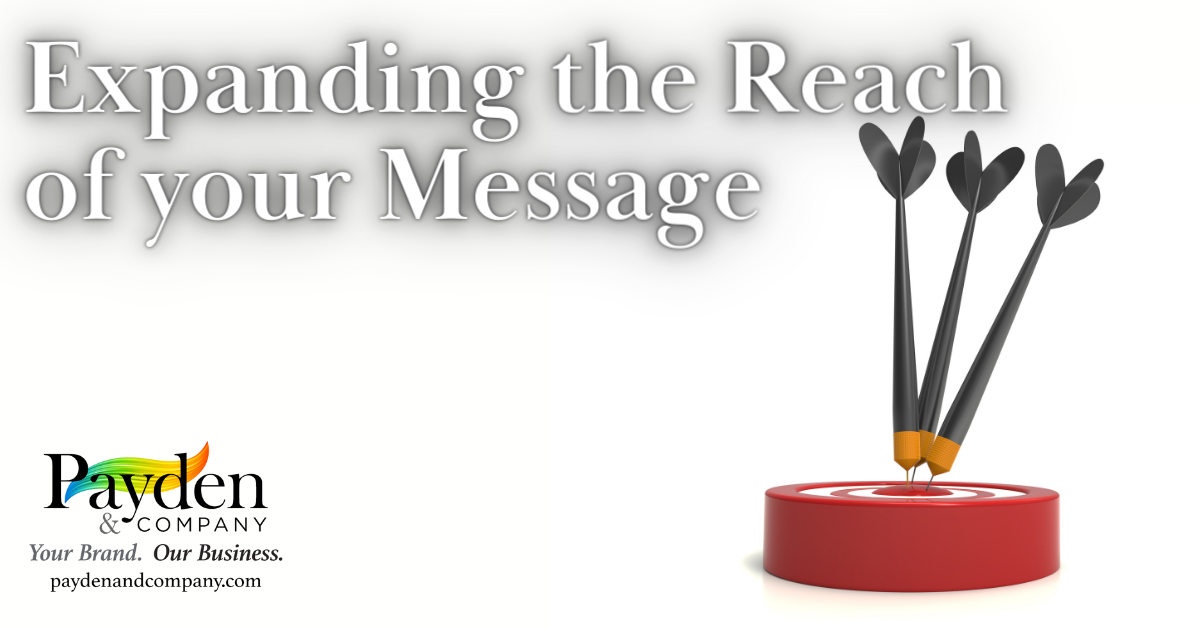Expanding The Reach Of Your Message